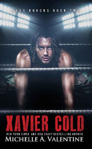 [Hard Knocks 02] • Xavier Cold (Hard Knocks Book Two) (Hard Knocks Book Series 2)